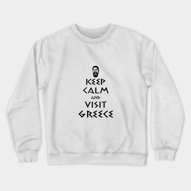 Keep Calm and Visit Greece Crewneck Sweatshirt by AllinCrete